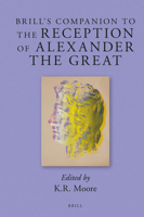 Brill's Companion to the Reception of Alexander the Great 9004285075 Book Cover