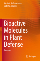 Bioactive Molecules in Plant Defense: Saponins 3030611485 Book Cover
