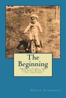The Beginning: Angels, Liars and Thieves: Boston 1946-2000, Book One 1522927328 Book Cover