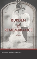 Burden of Remembrance 1983478946 Book Cover
