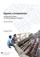 Epanet y Cooperaci??n. Introducci??n al c??lculo de redes por ordenador B0030BCBPS Book Cover