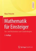 Mathematik Fur Einsteiger: VOR- Und Bruckenkurs Zum Studienbeginn 3662453878 Book Cover