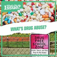 What's Drug Abuse? 1534527982 Book Cover