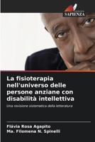 La fisioterapia nell'universo delle persone anziane con disabilità intellettiva (Italian Edition) 6208256550 Book Cover