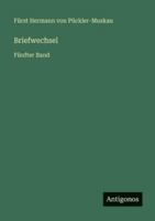 Briefwechsel: Fünfter Band 3386443990 Book Cover