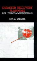 Disaster Recovery Planning for Telecommunications (Artech House Telecommunications Library) 0890064601 Book Cover