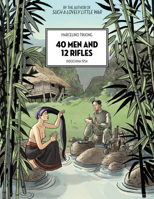 40 Men and 12 Rifles: Indochina 1954 1551529238 Book Cover