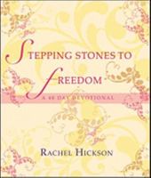 Stepping Stones to Freedom: A 40 Day Devotional 0825462991 Book Cover