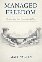 Managed Freedom B0GHZBL4BL Book Cover
