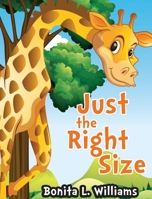 Just the Right Size 1950681211 Book Cover