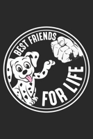 Best Friends for Life: Hundeliebhaber Tier Haustierbesitzer S��er Dalmatiner Welpe Notizbuch liniert DIN A5 - 120 Seiten f�r Notizen, Zeichnungen, Formeln Organizer Schreibheft Planer Tagebuch 1673995195 Book Cover