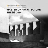UMass Amherst Master of Architecture Thesis 2014 131217045X Book Cover