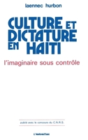 CULTURE ET DICTATURE EN HAITI 2858021287 Book Cover