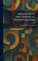 Miracle & Its Philosophical Presuppositions 1025845196 Book Cover