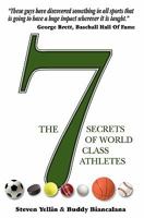 The 7 Secrets of World Class Athletes 1449907644 Book Cover