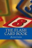 The Flash Card Book: Addition 1974314464 Book Cover