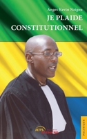 Je plaide constitutionnel (French Edition) 2354851855 Book Cover