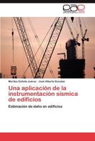 Una Aplicacion de La Instrumentacion Sismica de Edificios 3848473712 Book Cover