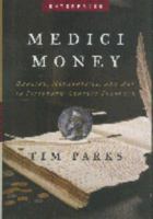 Medici Money: Banking, Metaphysics, and Art in Fifteenth-Century Florence 0393328457 Book Cover