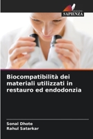 Biocompatibilità dei materiali utilizzati in restauro ed endodonzia 6205621436 Book Cover