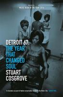 Detroit *67: The Year That Changed Soul 184697366X Book Cover