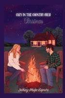 Cozy in the Country Over Christmas B0G4L9S72V Book Cover