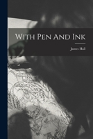 With Pen And Ink 1017279926 Book Cover