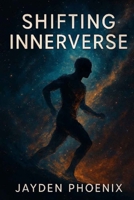 Shifting Innerverse B0FDQT5TMY Book Cover