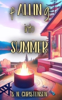 fALLINg into Summer (The fALLINg Series) 1965818013 Book Cover
