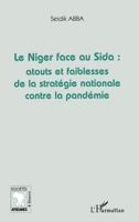 Le Niger face au Sida: atouts et faiblesses de la stratégie nationale contre la pandémie (Sociétés Africaines Et Diaspora) (French Edition) 2296059562 Book Cover