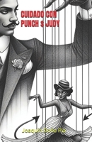 CUIDADO CON PUNCH$JUDY (Spanish Edition) B0GN7Y6XM6 Book Cover
