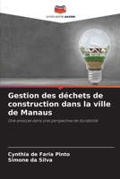Gestion des déchets de construction dans la ville de Manaus (French Edition) 6206517853 Book Cover