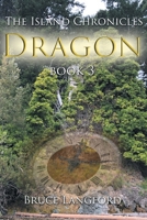 Dragon: Book 3 (Island Chronicles) 1646287487 Book Cover