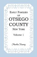 Early Families of Otsego County, New York 158549660X Book Cover