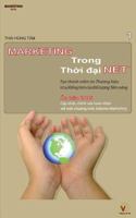 Marketing trong Thoi dai Net: Tao thanh niem tin Thuong hieu tu su Dong tinh cua Doi tuong Tiem nang 1517646405 Book Cover