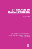 St. Francis in Italian Painting 1032140895 Book Cover