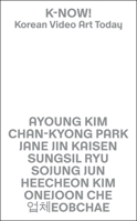 K-Now! Korean Video Art Today 8867497375 Book Cover