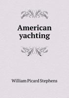American Yachting 1177363852 Book Cover