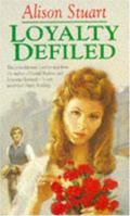 Loyalty Defiled 0750518294 Book Cover