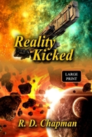 Reality Kicked B0DN48JDV6 Book Cover