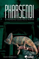 Pharsendi - O Veneno Que Nos Mata! 6526607020 Book Cover