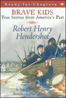 Robert Henry Hendershot: True Stories from America's Past 068984980X Book Cover