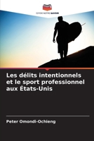 Les délits intentionnels et le sport professionnel aux États-Unis 620737407X Book Cover