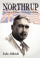 Northrup - The Life of William Northrup McMillan 9966757007 Book Cover