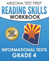 ARIZONA TEST PREP Reading Skills Workbook Informational Texts Grade 4: Preparation for the AzMERIT ELA Assessments 1798682060 Book Cover