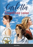 Carlotta: 'Sempiterna ruìna' B094P5PM3G Book Cover
