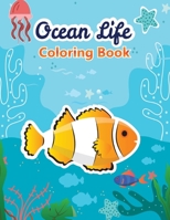 ocean life coloring book for kids Ages 4 to 10: Ocean species fun coloring Book for Kids, Ocean Kids Coloring Book, B095NK9V8M Book Cover