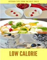 Low Calorie Recipes: Best 50 Delicious of Low Calorie Recipes Book 1543081479 Book Cover