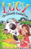Lucy, the Curiously Comical Cow (Julius and Friends, Bk. 5) 0816315825 Book Cover