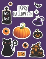 Happy Halloween: Blank Permanent Sticker Book to put stickers in and sketch for Kids, Boys, Girls and Toddlers | Collection Album, Fun Activity Book - ... (Creative Sticker Album Journal for Kids) 1695907981 Book Cover